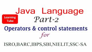 Java Language || Operator & Control Statement || part-2
