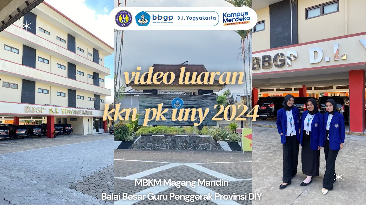 Video Luaran KKN-PK UNY 2024 | Magang Mandiri | BBGP Provinsi DIY - YouTube