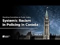 Standing Committee on Public Safety discusses Systemic Racism in Policing in Canada | APTN News