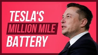 Tesla's Million Mile Battery