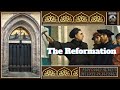 History of the Reformation - World History Lecture Series Podcast