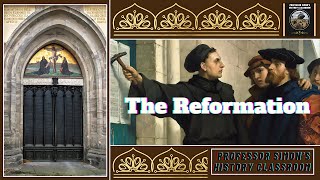 History of the Reformation - World History Lecture Series Podcast