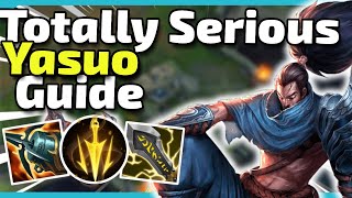 The Only Yasuo Guide You'll EVER need!!! - League of Legends Yasuo Guide