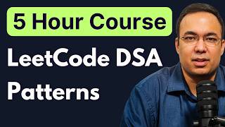 5-Hour LeetCode Course: Core DSA Patterns for Interviews