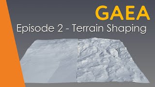 Gaea 2 Beginner Tutorial - Episode 2 - Terrain Shaping