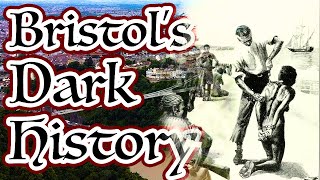 Bristol's Dark Past | The Legacy of a Slave Trader Philanthropist
