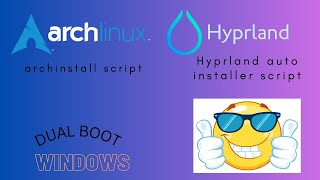 Dual Boot Arch Linux Hyprland and Windows - installing Arch using archinstall script