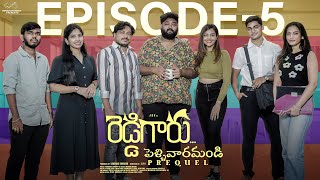 Reddy Garu | Episode - 5 | Pellivaramandi Prequel | JDV Prasad | Advika | Telugu Web Series 2024