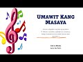 UMAWIT KANG MASAYA (Vocals withTagalog lyrics)