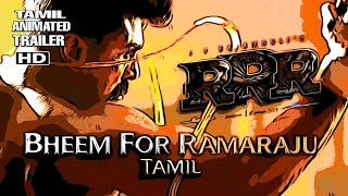 RRR Animated Teaser Tamil - Bheem For RamaRaju || NTR, Ram Charan, Ajay Devgn || SS Rajamouli ||