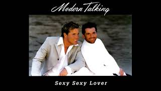 Modern Talking - Sexy Sexy Lover (Extended Vocal Version) (Unofficial Audio)