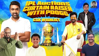 The IPL Auctions Curtain Raiser | CSK Wishlist | Pdogg is Back | Sivakarthikeyan | Ashwin