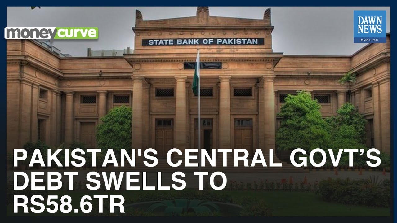 Pakistan’s Central Govt’s Debt Swells To Rs58.6tr | MoneyCurve | Dawn ...