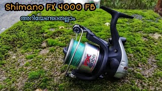 Shimano fx 4000 fb | budget reel | ഷിമാനോ fx 4000 fb അറിയേണ്ടതെല്ലാം