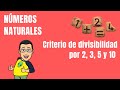 CRITERIOS DE DIVISIBILIDAD por 2, 3, 5 y 10 - SUPER FÁCIL- MATEMÁTICAS