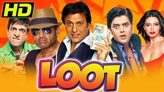 Loot (HD) - Bollywood Comedy Full Hindi Movie | Govinda, Suniel Shetty, Mahaakshay Chakraborty