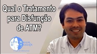 Tratamento para dor na atm, qual o tratamento para disfunção de atm