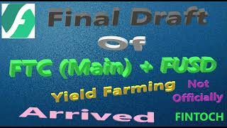 Fintoch FTC and FUSD Yield Farming Staking Final Draft Arrived | FTC + FUSD LP Staking | 1.2% Daily.