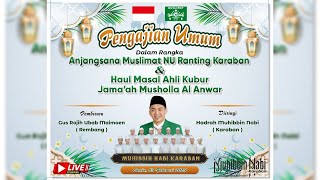 🔴LIVE! PENGAJIAN UMUM BERSAMA GUS ROJIH UBAB MAIMOEN DALAM RANGKA ANJANGSANA MUSLIMAT DESA KARABAN