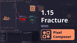 ăPixel Composer How toă1.15.5 Fracture Animation