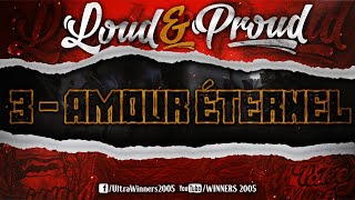 WINNERS 2005 - LOUD & PROUD 2020 - 3 - AMOUR ÉTERNEL