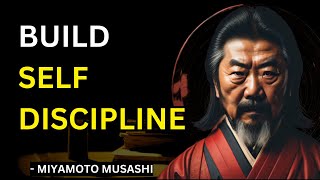 Miyamoto Musashi - How To Build Your Self Discipline - 4 Simple Ways