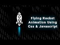 How to create Flying Rocket with Flames Animation Effects using CSS & Javascript