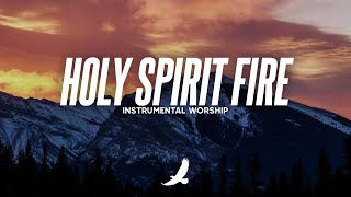 [ 10 HOURS ] PROPHETIC WORSHIP INSTRUMENTAL // HOLY SPIRIT FIRE // SOAKING WORSHIP