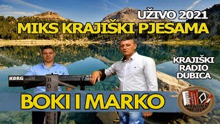 Boki i Marko - Jela, Instagram , Zavičaj - Krajiški Mega Miks (Uživo 2021)