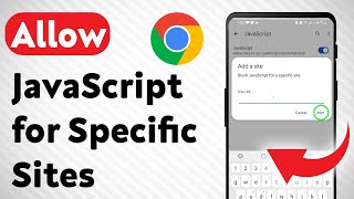 How to Allow JavaScript for Specific Sites in Chrome Mobile (Updated)