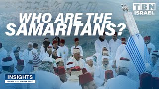 Discovering The Samaritans: Israel's Ancient Minority | Insights: Israel & the Middle East | TBN