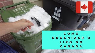 COMO SEPARAR O LIXO NO CANADA ?? VEJA !