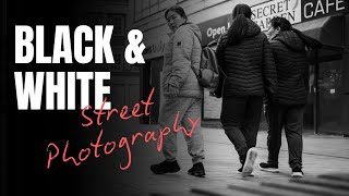 Black \u0026 White Street Photography POV