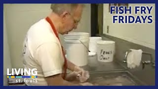 Fish Fry Fridays | Living St. Louis