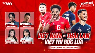 🔴TRỰC TIẾP CHUNG KẾT ASEAN CUP 2024 | VIỆT NAM - THÁI LAN | VIỆT TRÌ RỰC LỬA | BÓNG ĐÁ SOCIAL #29