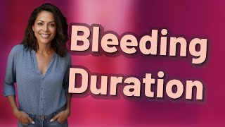 How Long Does Bleeding Last After a Miscarriage?