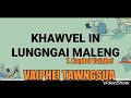 khawvel in liangvai maleng