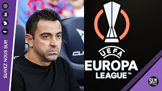 🔴Barça: Xavi veut gagner la Ligue Europa