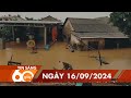 60 Giây Sáng - Ngày 16/09/2024 | HTV Tin tức