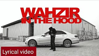 WAHZIR IN THE HOOD (Lyrical video) |Wazir Patar |Roop Bhullar |Jass Lyrics @jasslyrics1815