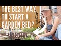 What's the best way to start a garden bed: lasagna, no dig, or till?