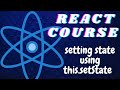 Setting state using this.setState| freecodecamp basic React |ReactJS Tutorial for beginners