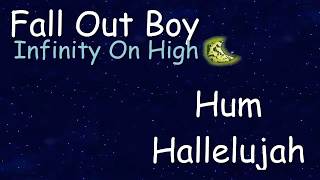 Fall Out Boy - Hum Hallelujah (Español)