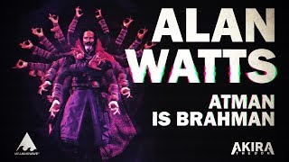Alan Watts - ATMAN IS BRAHMAN | MV | Meaningwave | Akira The Don