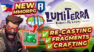 Lumiterra In-depth: Crafting, Re-casting, Enhancing \u0026 Fragments | Ronin’s New MMORPG (TAGALOG)