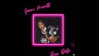 Yanni Monet Due Date