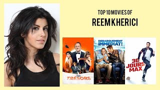 Reem Kherici Top 10 Movies of Reem Kherici| Best 10 Movies of Reem Kherici