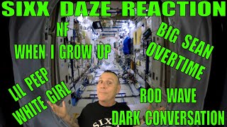 Sixx Daze Quadruple Reaction: Big Sean, Lil Peep, NF and Rod Wave