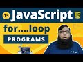 Loops in JavaScript - For Loop in JavaScript Example Program - Class 15.