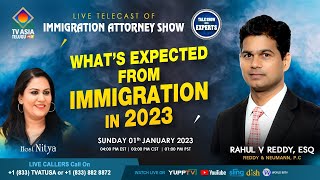 WHAT’S EXPECTED FROM IMMIGRATION IN 2023 | Attorney  Show | TVAsiaTELUGU